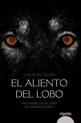 Könyv El aliento del lobo Guillermo Galván Olalla