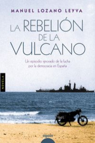Kniha La rebelión de la Vulcano MANUEL LOZANO LEYVA