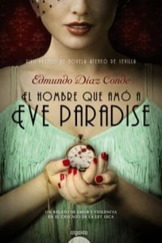 Книга El hombre que amó a Eve Paradise EDMUNDO DIAZ CONDE