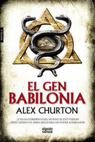 Knjiga El gen Babilonia ALEX CHURTON