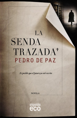 Könyv La senda trazada PEDRO DE PAZ