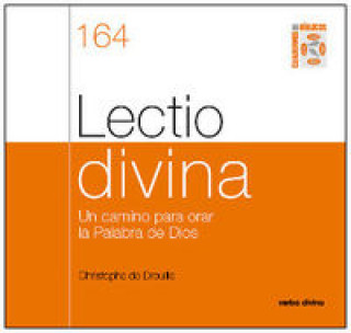 Kniha Lectio Divina : un camino para orar la Palabra de Dios CHRISTOPHE DREUILLE