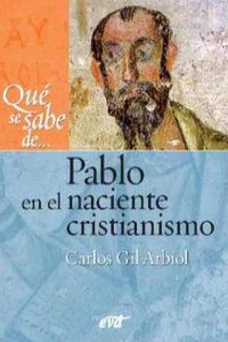 Kniha Pablo en el naciente cristianismo CARLOS GIL ARBIOL