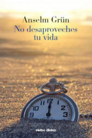 Libro No desaproveches tu vida 