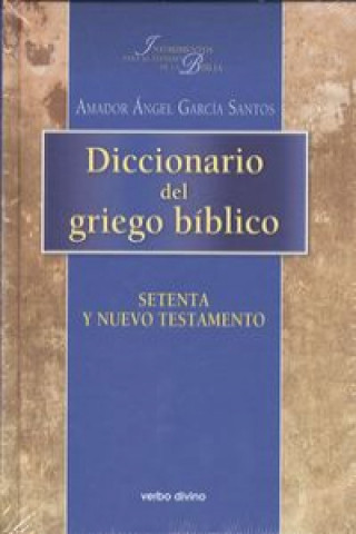 Książka Diccionario del griego bíblico AMADOR ANGEL GARCIA SANTOS