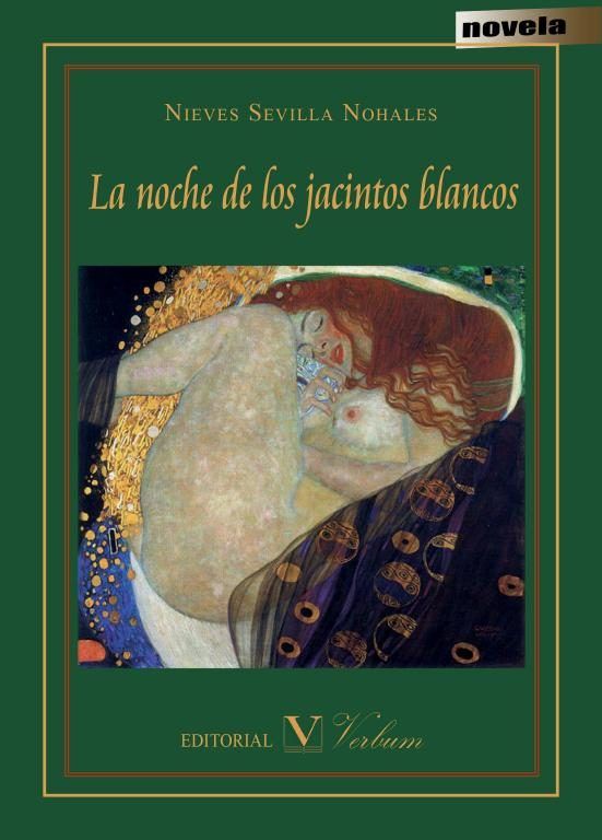 Книга La noche de los jacintos blancos Nieves Sevilla Nohales