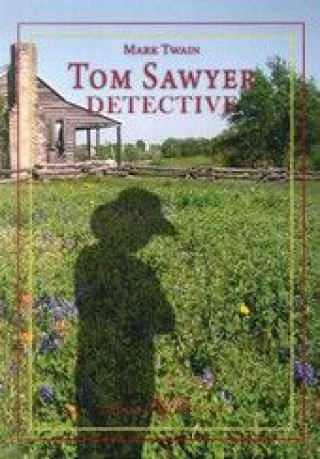 Kniha Tom Sawyer detective 