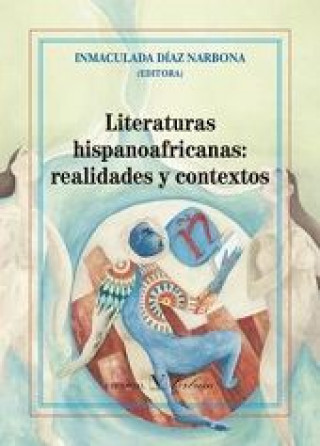 Kniha Literaturas hispanoafricanas: realidades y contextos 