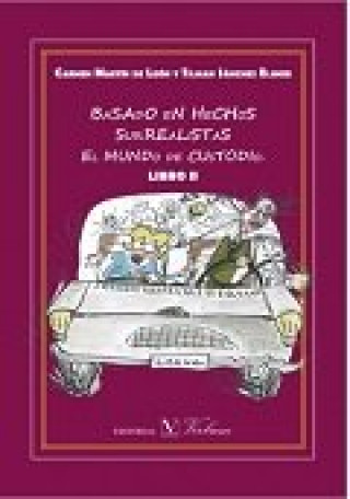 Kniha Basado en hechos surrealistas. El mundo de Custodio. Libro II 