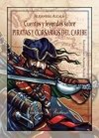 Libro Cuentos y leyendas sobre piratas y corsarios del Caribe 