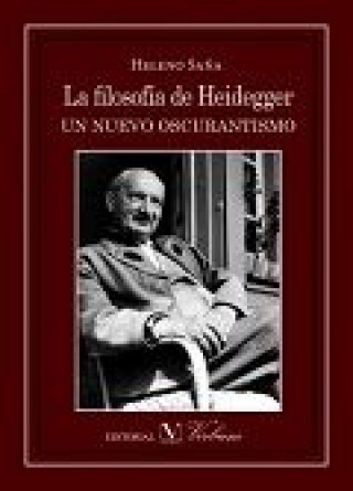 Buch La filosofía de Heidegger. Un nuevo oscurantismo 