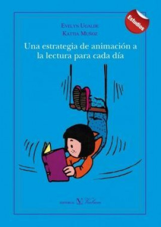 Könyv Una estrategia de animación a la lectura para cada día 