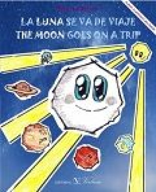 Book La Luna se va de viaje. (Álbum ilustrado bilingüe) 