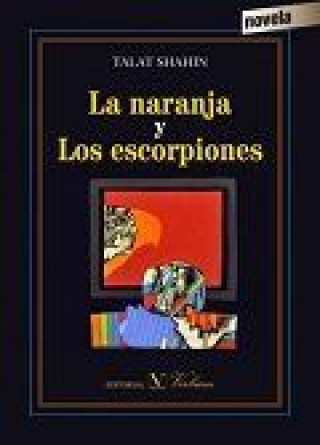 Книга La naranja y los escorpiones 