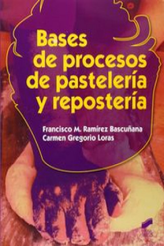 Книга Bases de procesos de pastelería y repostería 