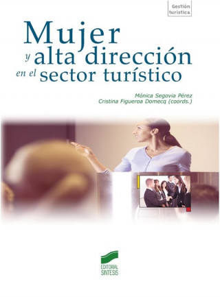 Kniha Mujer y alta dirección en el sector turístico 