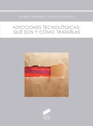 Kniha Adicciones tecnológicas: qué son y cómo tratarlas 