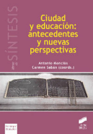 Kniha Ciudad y educación: Antecedentes y nuevas perspectivas 