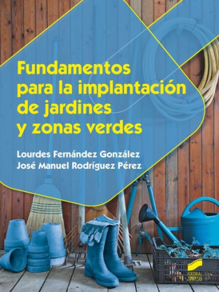 Könyv Fundamentos para la implantación de jardines y zonas verdes 