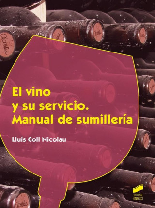 Kniha El vino y su servicio. Manual de sumillería 