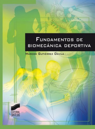 Carte Fundamentos de Biomecánica deportiva MARCOS GUTIERREZ DAVILA