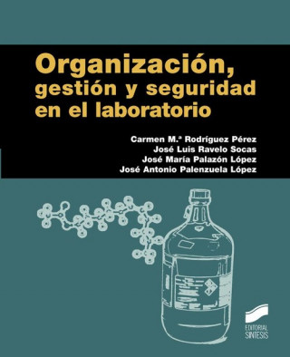 Книга ORGANIZACION,GESTION Y SEGURIDAD EN EL LABORATORIO 