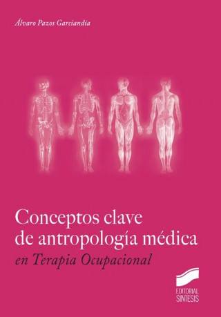 Könyv Conceptos clave de antropología médica en Terapia Ocupacional 