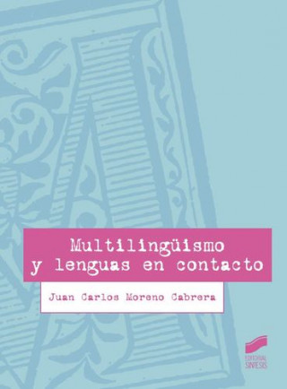 Carte Multilingüismo y lenguas en contacto JUAN CARLOS MORENO CABRERA