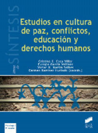 Kniha ESTUDIOS EN CULTURA DE PAZ, CONFLICTOS, EDUCACION Y DERECHO 