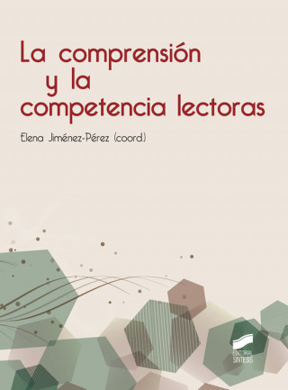 Könyv LA COMPRENSION Y LA COMPETENCIA LECTORAS 