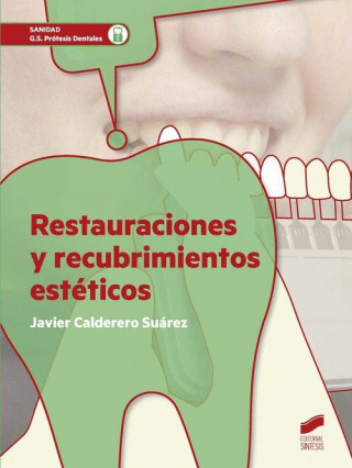 Книга RESTAURACIONES Y RECUBRIMIENTOS ESTETICOS 