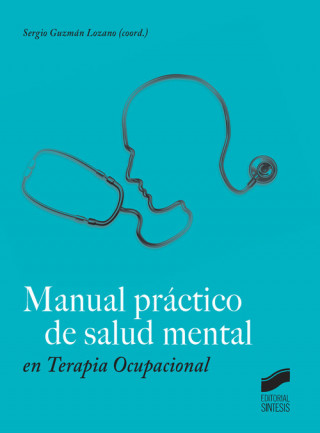 Książka MANUAL PRACTICO DE SALUD MENTAL EN TERAPIA OCUPACIONAL 