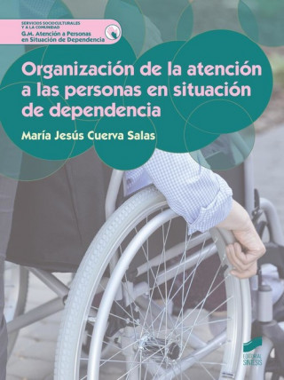 Buch Organización de la atención a las personas en situación de dependencia 