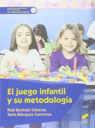 Könyv EL JUEGO INFANTIL Y SU METODOLOGIA 