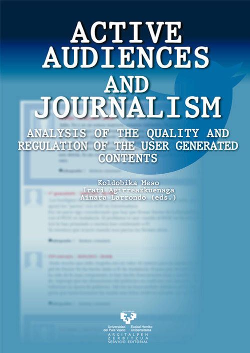 Könyv Active audiences and journalism. Analysis of the quality and regulation of the user generated contents 