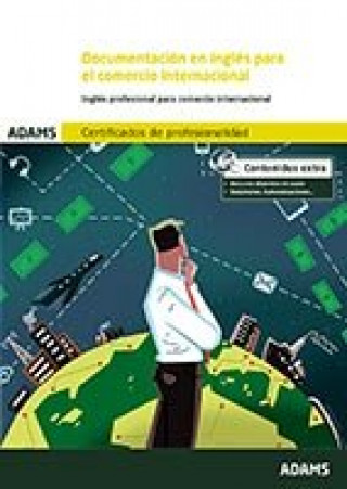 Kniha Documentación en inglés para el comercio internacional. Certificados de profesionalidad. Marketing y compraventa internacional 