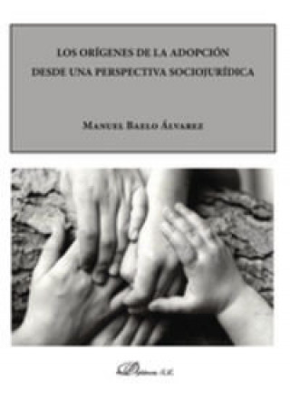 Carte Los orígenes de la adopción desde una perspectiva sociojurídica Manuel Baelo Álvarez