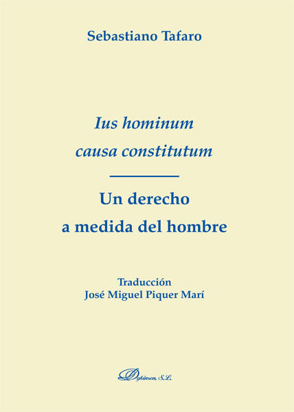 Livre Ius hominum causa constitutum : un derecho a medida del hombre Sebastiano Tafaro