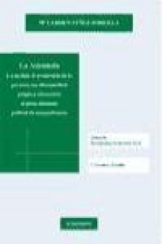 Książka La asistencia : la medida de protección de la persona con discapacidad psíquica alternativa al procedimiento judicial de incapacitación 