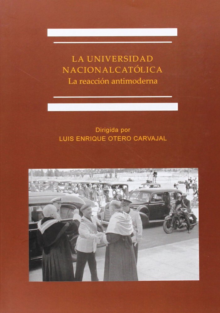 Книга La Universidad Nacional Católica Luis Enrique Otero Carvajal