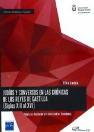 Kniha Judíos y conversos en las crónicas de los reyes de Castilla Rica Amrán Cohén