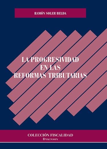 Book La progresividad en las reformas tributarias 