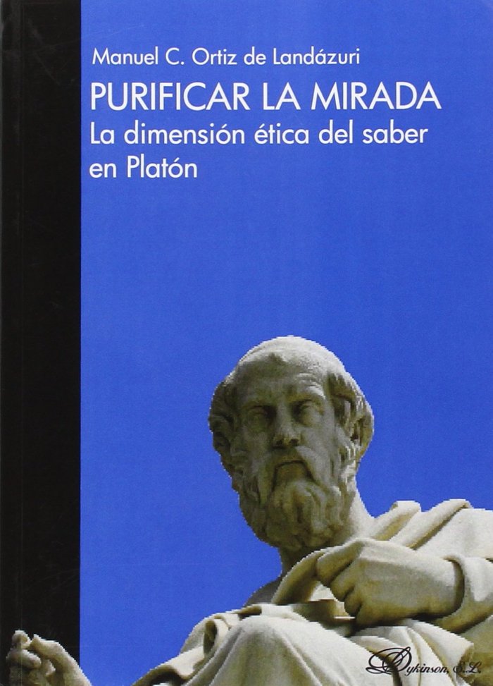 Carte Purificar la mirada : la dimensión ética del saber en Platón 