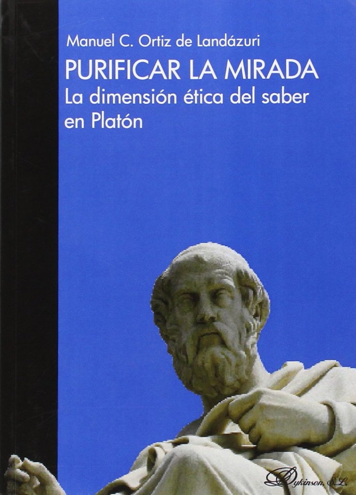 Libro Purificar la mirada : la dimensión ética del saber en Platón 