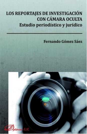 Kniha Los reportajes de investigación con cámara oculta : estudio periodístico y jurídico 