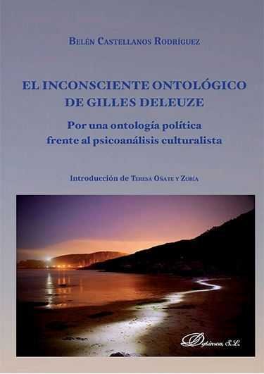 Carte El Inconsciente Ontológico de Gilles Deleuze: Por una ontología política frente al psicoanálisis culturalista 