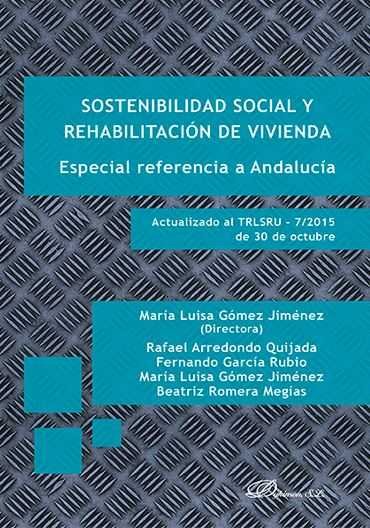 Könyv Sostenibilidad social y rehabilitación de vivienda. Especial referencia a Andalucía 