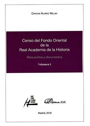 Carte Censo del Fondo Oriental de la Real Academia de la Historia: Manuscritos y documentos 