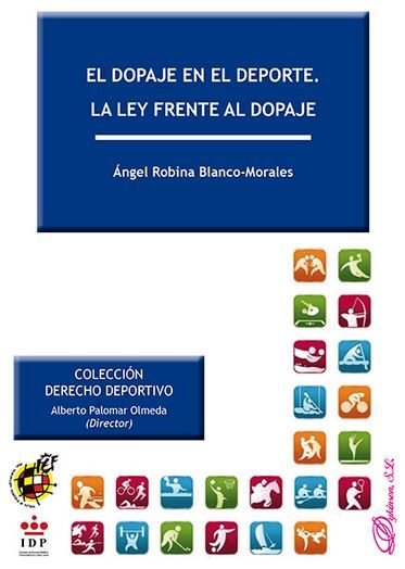 Knjiga El dopaje en el deporte : la ley frente al dopaje 