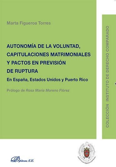 Книга Autonomía de la Voluntad, Capitulaciones Matrimoniales y Pactos en previsión de ruptura 